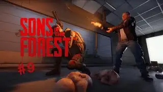 SONS OF THE FOREST #9