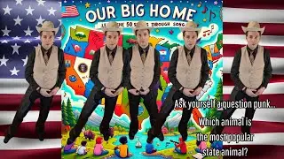 Our Big Home - Learn The 50 States With Song - Most American Song Gord Buster - Edward Sharpe July 4
