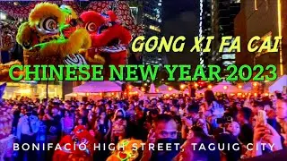 Chinese New Year 2023 Countdown in Bonifacio High Street, BGC, Taguig City (Gong Xi Fa Cai)