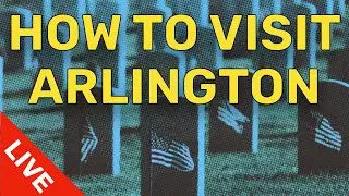 How to visit Arlington National Cemetery | Talk with History Podcast Ep43