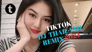 Dj Thailand Remix Unggulan TikTok Viral 2024 Jedak Jedug Full Bass Bikin Keringatan