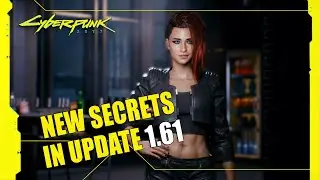 What's New In Update Patch 1.61 - Cyberpunk 2077
