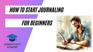 How To Journal For Beginners - Benefits, Most Important Parts, & Prompts