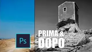 Photoshop Prima & Dopo #3 - Convertire in Bianco e Nero con Photoshop