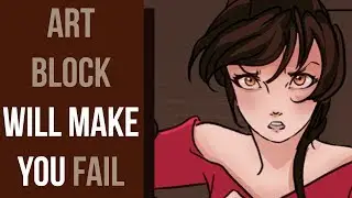 HOW TO DEAL WITH ART BLOCK | It does get better