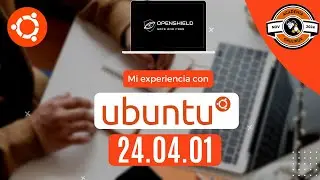 Mi experiencia con #ubuntu 24 04