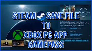 Starfield Convert Steam save to Xbox PC Save | Starfield | Steam save To PC Gamepass xbox app