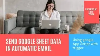 Automate Emailing Google Sheets Data with Google Apps Script