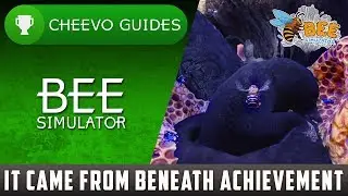 Bee Simulator - It Came From Beneath | Achievement / Trophy Guide