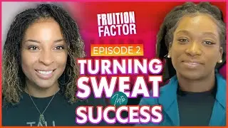 Turning Sweat Into Success and Fitness as a Therapeutic Release #entrepreneurpodcast