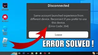 How to Fix Roblox Error Code 264 (2023)