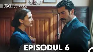 Unchiul Kara Episodul 6 | Subtitrare în limba română