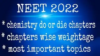 neet2022 chemistry do or die chapters¶chapter wise weightage¶most imp topics  #neetchemistry