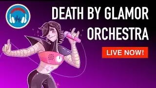 [LIVESTREAMED] Death by Glamour Orchestra