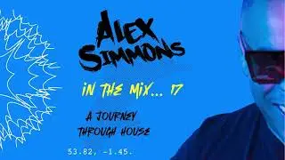 Alex Simmons - In the mix... 17