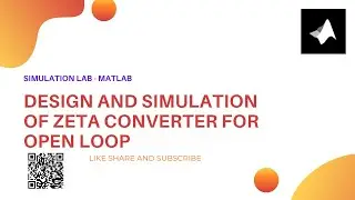 Design and Simulation of Zeta Converter for open loop || MATLAB/Simulink