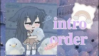 ᥀꠵🍥♡•° — зαкαз uнтρо  • intro order gacha club/life ⋆ 🍙°•🎀꒷ ໑ᨓ
