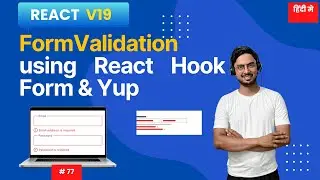 #77: Master Form Validation in React Using React Hook Form & Yup In Hindi
