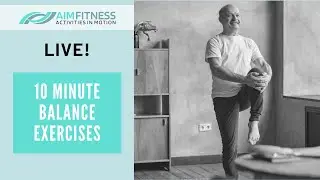 10 Minute Balance Exercises