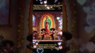 Mañanitas a la Virgen de Guadalupe#shorts#guadalupe#2024#1