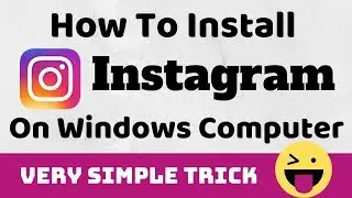 How To Get Instagram in Windows 10 [With Full Features]