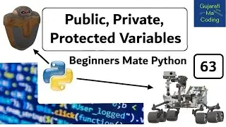 Public, Private, and Protected Variables in Python | Beginners Mate Python in Gujarati | #63
