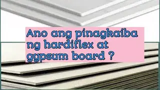 ANO ANG PINAGKAIBA NG HARDIFLEX AT GYPSUM BOARD? #Hardiflex#gypsumboard #smallyoutuber