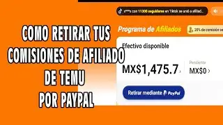 COMO RETIRAR COMISIONES DE TEMU MEDIANTE PAYPAL