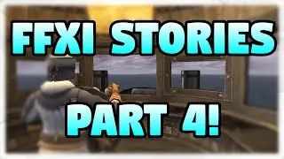 FFXI Viewer Submitted Stories - Part 4!