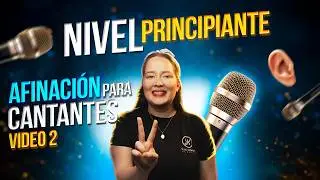 Ejercicios de Afinación para principiantes "Nivel 1" | SERIE AFINACIÓN PARA CANTANTES 2024 | #2