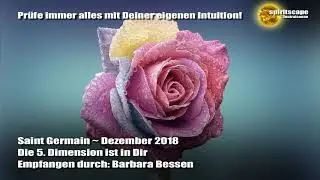 Saint Germain - December 2018 - The 5th dimension is within you