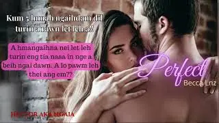 PERFECT 22 BY Becca Lnz MIZO LOVE STORY #thawnthu #ngaihnawm #thawnthungaihnawm #mizo