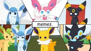 memes. | Eeveelution Squad (Animated)