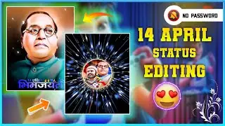 New Jay Bhim Status Editing Alight Motion 2023 | Dr. Babasaheb Ambedkar Status Editing | 14 April