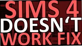 Sims 4 Doesn't Work (Start, Launch, Fix - Windows 10)