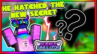 HE HATCHED A SECRET ON HIS BDAY! Science simulator ROBLOX!