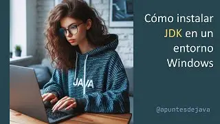 Instalación de #JDK #Java en Windows - La guía definitiva