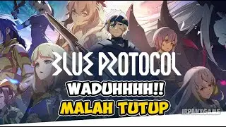 Berita Terbaru dari Blue Protocol !! Batal Verisi Global & Berakhir Tutup ?? | Game News