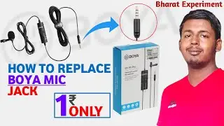 How To Replace Boya Mic Jack || बोया माइक की जैक को कैसे बदलें || Replace Jack || @BharatExperiment