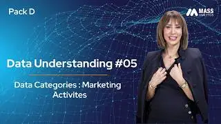 Data Understanding D05 | Data Categories: Marketing Activities