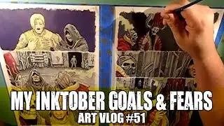My Inktober Goals & Fears - Art Vlog #51