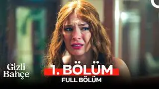 Gizli Bahçe 1. Bölüm