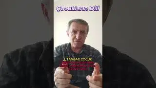 ÇOCUKLARIN DİLİ 