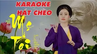 Karaoke hát chèo về mẹ - Karaoke hát chèo Mẹ Tôi - điệu Đường Trường Bắn Thước | NSND Thùy Linh
