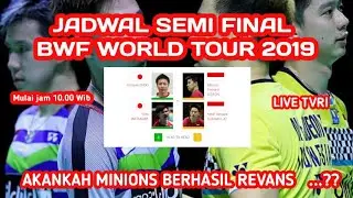 JADWAL SEMI FINAL BWF WORLD TOUR FINAL 2019