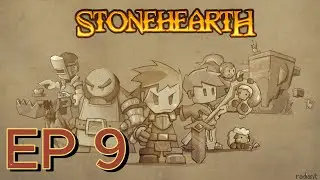 StoneHearth Ep 9 "Brewing area/Clean up"