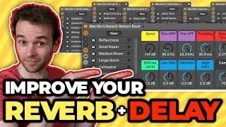 Better Reverb and Delay in Ableton Live