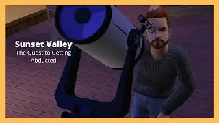 The Quest to Getting Abducted // Sims 2 Sunset Valley #10