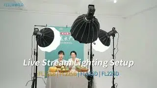 Live Steaming Lighting Setup with FEELWORLD FL125B | FL125D | FL225B | FL225D Video Light