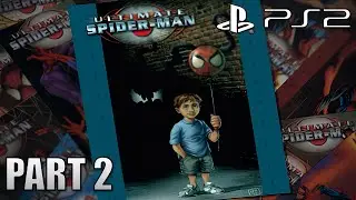 Ultimate Spider-Man - Part 2 - Feeding Time | PS2 Gameplay